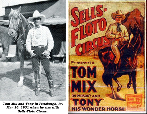Tom Mix and Tony in Pittsburgh, PA May 16, 1931 when he was with Sells-Floto. Sells-Floto Tom Mix circus poster.