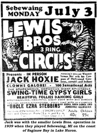 Jack was with the smaller Lewis Bros. operation in 1939 when they played Sebewaing, MI on the coast of Saginaw Bay in Lake Huron.