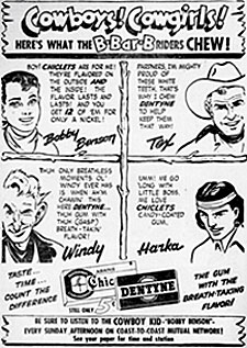 Cowboys! Cowgirls! Here's What the B-Bar-B Riders Chew! Chicklets and Dentine Crewing Gum ad.