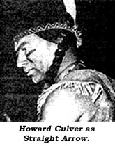 Howard Culver as Straight Arrow.