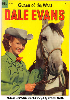 DALE EVANS FC#479 (#1) from Dell.