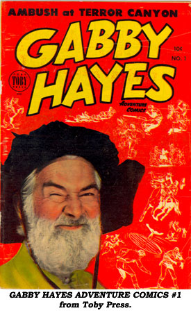 GABBY HAYES ADVENTURE COMICS #1 from Toby Press.