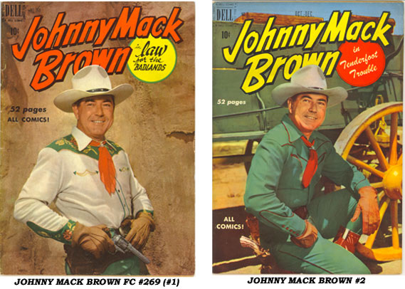 Covers to JOHNNY MACK BROWN FC #269 (#1) and #2.