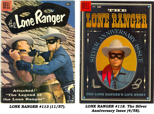 Covers to LONE RANGER #113 (11/57) and #118, The Silver Anniversary Issue (4/58).