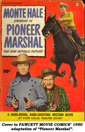 Cover to Fawcett MOVIE COMIC's 1950 adaptation of "Pioneer Marshal".