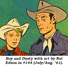 Roy and Dustry with art by Nat Edson in #144 (July/Aug. '61).