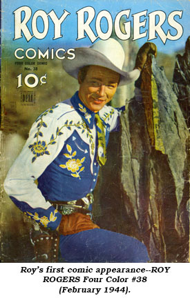 Roy's first comic appearance--ROY ROGERS Four Color #38 (February 1944).