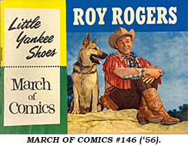 MARCH OF COMICS #146 ('56) giveaway for Little Yankee Shoes shows Roy Rogers and Bullet on cover.