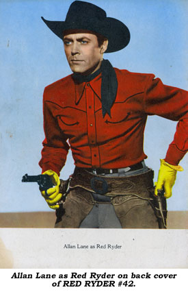 Allan Lane as Red Ryder on the back cover of RED RYDER #42.