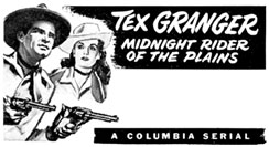 Ad for "Tex Granger" serial.