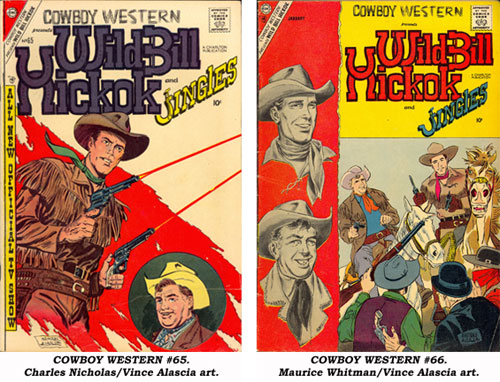 Covers for COWBOY WESTERN PRESENTS WILD BILL HICKOK AND JINGLES #65 with Charles Nicholas/Vince Alascia art and COWBOY WESTERN #66 with Maurice Whitman/Vince Alascia art.