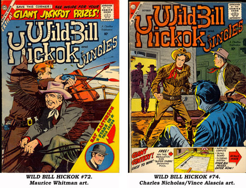 WILD BILL HICKOK #72 with Maurice Whitman art and WILD BILL HICKOK #74  with Charles Nicholas/Vince Alascia art.