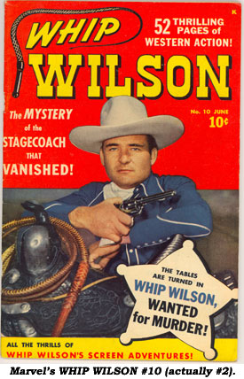 WHIP WILSON #10 (actually #2).