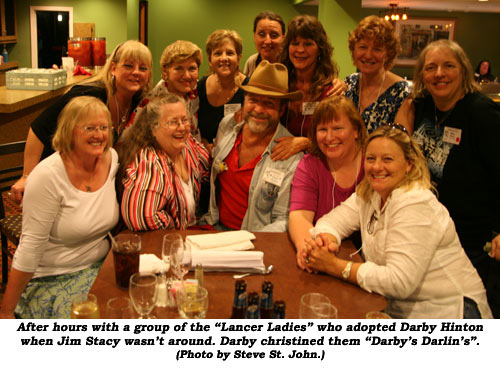 After hours with a group of the "Lancer Ladies" who adopted Darby Hinton when Jim Stacy wasn't around. Darby christened them Darby's Darlin's".  (Photo by Steve St. John.)