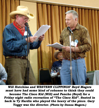 Will Hutchins and WESTERN CLIPPINGS' Boyd Magers must have had some kind of cohones to think they could become The Cisco Kid (Will) and Pancho (boyd) for a Friday night radio recreation of "The Cisco Kid". Seated in back is Ty Hardin who played the heavy of the piece. Gary Yoggy was the director.  (Photo by Donna Magers.)