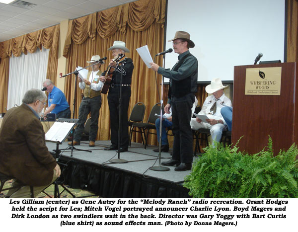 Les Gilliam (center) as Gene Autry for the "Melody Ranch" radio show recreation. Grant Hodges held the script for Les; Mitch Vogel portrayed announcer Charlie Lyon. Boyd Magers and Dirk London as two swindlers wait in the back. Director was Gary Yoggy with Bart Curtis (blue shirt) as sound effects man.  (Photo by Donna Magers.)