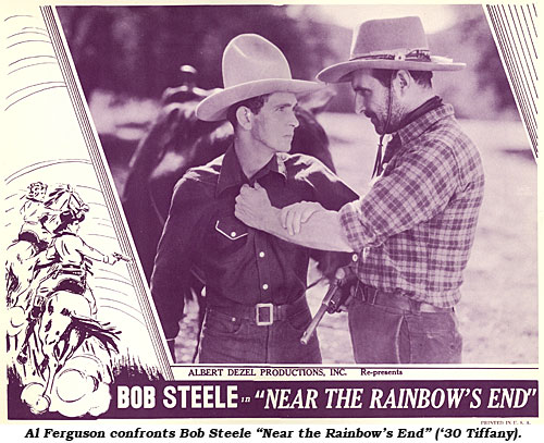 Al Ferguson confronts Bob Steele "Near the Rainbow's End" ('30 Tiffany).