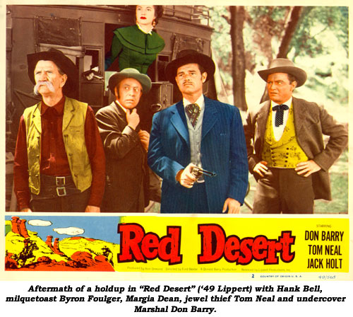 Aftermath of a holdup in "Red Desert" ('49 Lippert) with Hank Bell, milquetoast Byron Foulger, Margia Dean, jewel thief Tom Neal and undercover Marshal Don Barry.