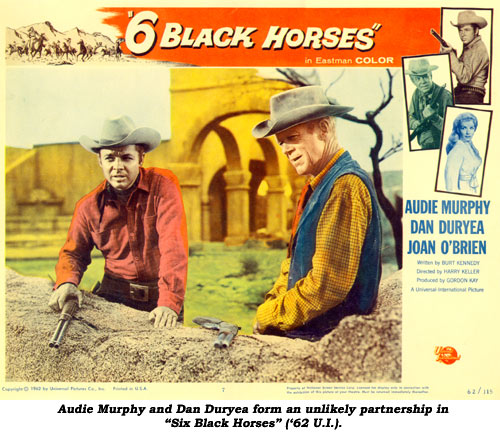 Audie Murphy and Dan Duryea form an unlikely partnership in "Six Black Horses" ('62 U.I.).