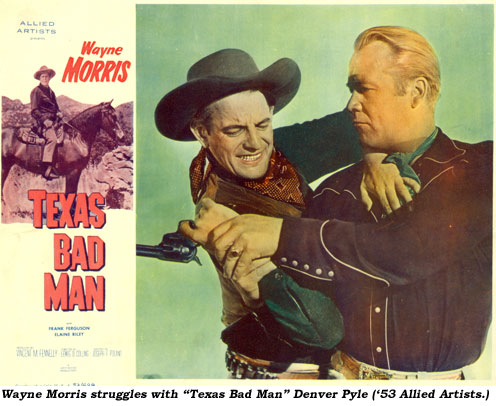 Wayne Morris struggles with "Texas Bad Man" Denver Pyle ('53 Allied Artists).