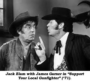 Jack Elam with James Garner in "Support Your Local Gunfighter" ('71).
