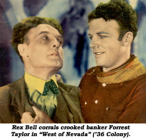 Forrest Taylor and Rex Bell.