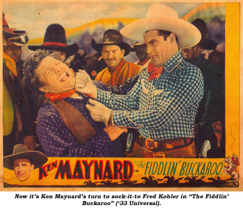 Now it's Ken Masynard's turn to sock-it-to Fred Kohler in "The Fiddlin' Buckaroo" ('33 Universal)>