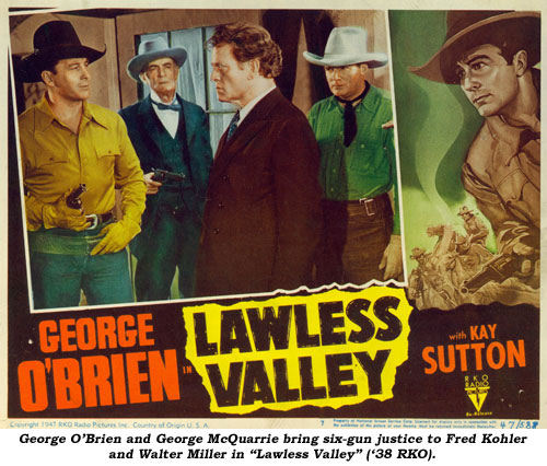 George O'Brien and George McQuarrie bring six-gun justice to Fred Kohler and Walter Miller in "Lawless Valley" ('38 RKO).