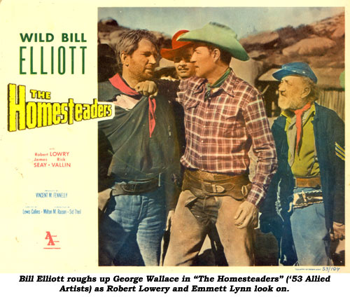 Bill Elliott roughs up George Wallace in "The Homesteaders" ('53 Allied Artists) as Robert Lowery and Emmett Lynn look on.