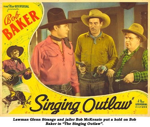 Lawman Glenn Strange and jailer Bob McKenzie put a hold on Bob Baker, "The Singing Cowboy".