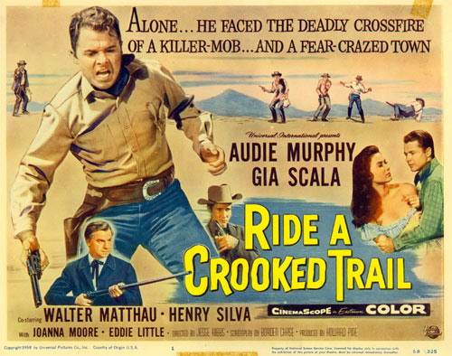 Title card for "Ride a Crooked Trail" starring Audie Murphy, co-starring Henry Silva and Walter Matthau.