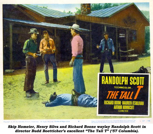 Skip Homeier, Henry Silva and Richard Boone waylay Randolph Scott in director Budd Boetticher's excellent "The Tall T" ('57 Columbia).