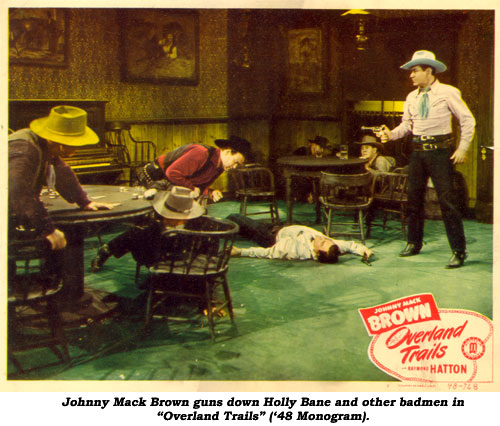 Johnny Mack Brown guns down Holly Bane and other badmen in "Overland Trails" ('48 Monogram).