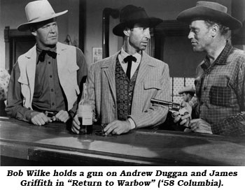 Bob Wilke holds a gun on Andrew Duggan and James Griffith in "Return to Warbow" ('58 Columbia).