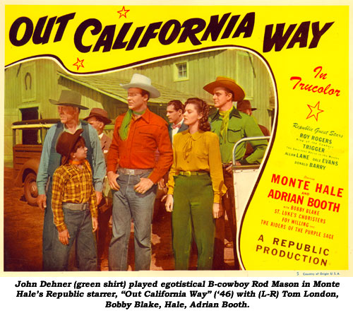 John Dehner (green shirt) played egotistical B-cowboy Rod Mason in Monte Hale's Republic starrer, "Out California Way" ('46) with (L-R) Tom London, Bobby Blake, Hale, Adrian Booth.