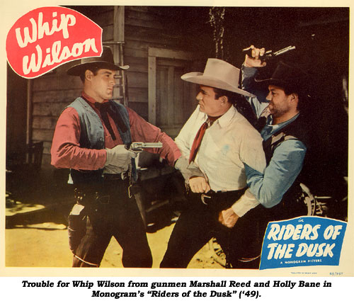 Trouble for Whip Wilson from gunmen Marshall Reed and Holly Bane in Monogram's "Riders of the Dusk" ('49).