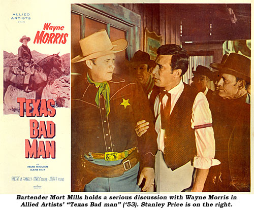 Bartender Mort Mills holds a serious discussion with Wayne Morris in Allied Artists' "Texas Bad Man" ('53). Stanley Price is on the right.
