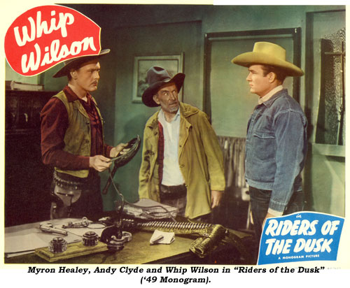 Myron Healey, Andy Clyde and Whip Wilson in "Riders of the Dusk" ('49 Monogram).