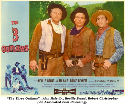 "The Three Outlaws"...Alan Hale Jr., Neville Brand, Robert Christopher ('56 Associated Fim Releasing).