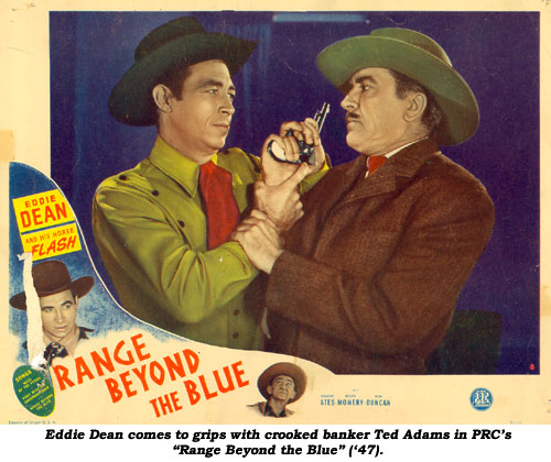 Eddie Dean comes to grips with crooked banker Ted Adams in PRC's "Range Beyond the Blue" ('47).