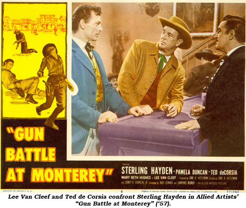 Lee Van Cleef and Ted de Corsia confront Sterling Hayden in Allied Artists' "Gun Battle at Monterey" ('57).