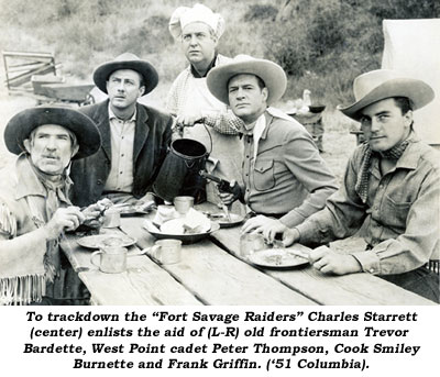 To trackdown the "Fort Savage Raiders" Charles Starrett (center) enlists the aid of (L-R) old frontiersman Trevor Bardette, West Point cadet Peter Thompson, Cook Smiley Burnette and Frank Griffin ('51 Columbia).