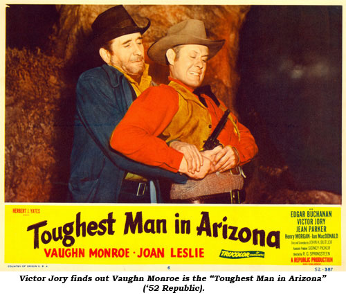 Victor Jory finds out Vaughn Monroe is the "Toughest Man in Arizona" ('52 Republic).