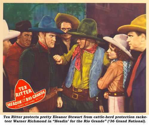 Tex Ritter protects pretty Eleanor Stewart from cattle-herd protection racketeer Warner Richmond in "Headin' for the Rio Grande" ('36 Grand National).