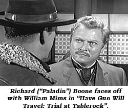 Richard ("Paladin") Boone faces off with William Mims in "Have Gun Will Travel: Trial at Tablerock".