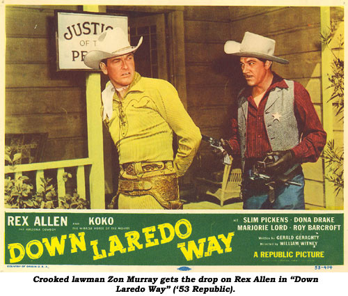 Crooked lawman Zon Murray gets the drop on Rex Allen in "Down Laredo Way" ('53 Republic).