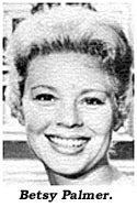 Betsy Palmer.