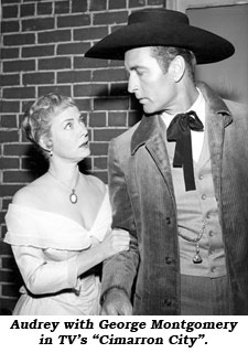 Audrey with George Montgomery in TV's "Cimarron City".