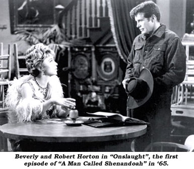 Beverly and Robert Horton in "Onslaught", the first episode of "A Man Called Shenandoah" in '65.