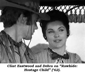 Clint Eastwood and Debra on "Rawhide: Hostage Child" 9'62).